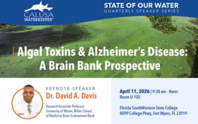 David A. Davis, Ph.D. to Headline Calusa Waterkeeper’s State of Our Water Meeting